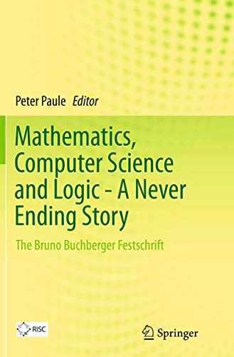 Mathematics, Computer Science and Logic - A Never Ending Story