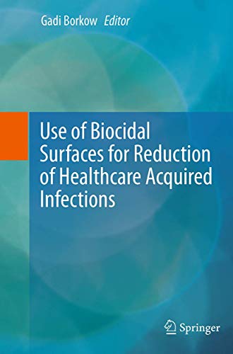 Use of Biocidal Surfaces for Reduction of Healthcare Acquired Infections