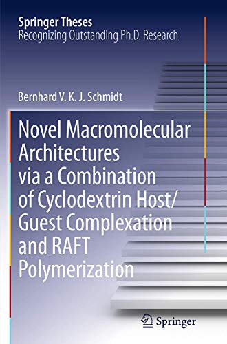 Novel Macromolecular Architectures via a Combination of Cyclodextrin Host/Guest Complexation and RAFT Polymerization