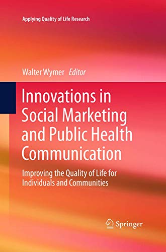 Innovations in Social Marketing and Public Health Communication