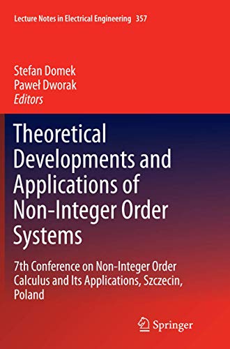 Theoretical Developments and Applications of Non-Integer Order Systems