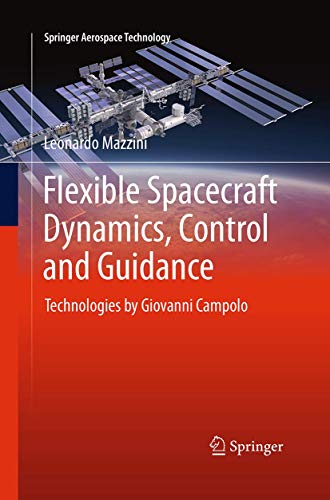 Flexible Spacecraft Dynamics, Control and Guidance