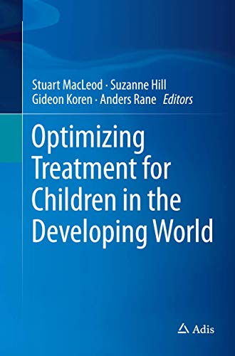 Optimizing Treatment for Children in the Developing World