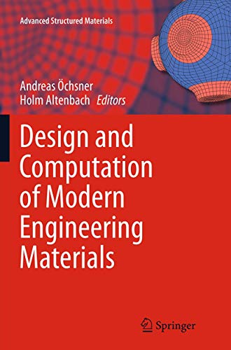 Design and Computation of Modern Engineering Materials