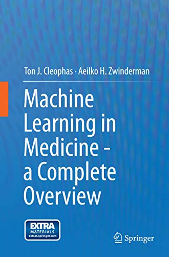 Machine Learning in Medicine - a Complete Overview