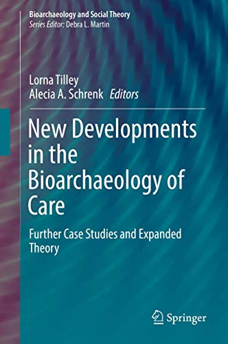 New Developments in the Bioarchaeology of Care