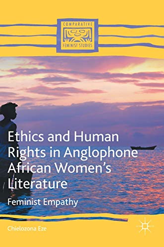 Ethics and Human Rights in Anglophone African Women's Literature