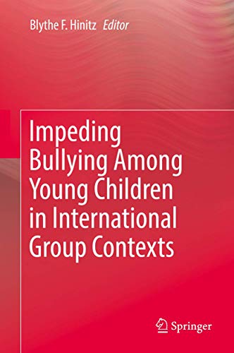 Impeding Bullying Among Young Children in International Group Contexts