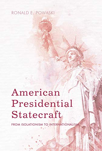 American Presidential Statecraft