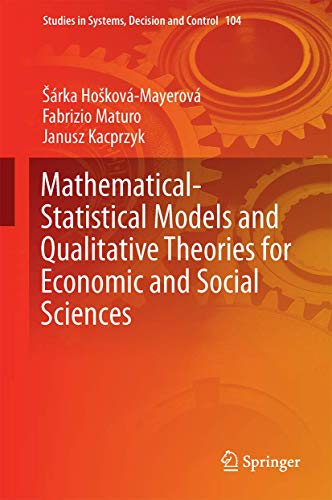 Mathematical-Statistical Models and Qualitative Theories for Economic and Social Sciences