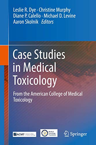Case Studies in Medical Toxicology