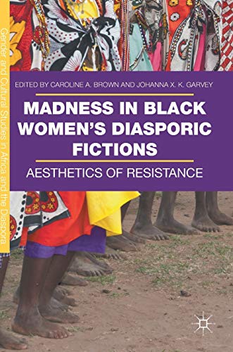 Madness in Black Women's Diasporic Fictions