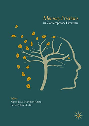 Memory Frictions in Contemporary Literature