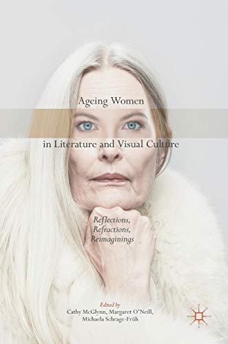 Ageing Women in Literature and Visual Culture
