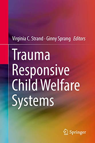 Trauma Responsive Child Welfare Systems