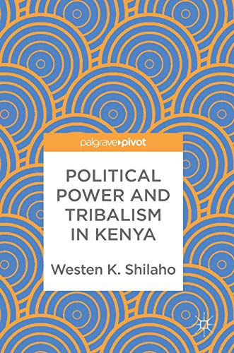 Political Power and Tribalism in Kenya