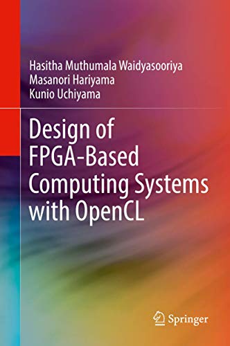 Design of FPGA-Based Computing Systems with OpenCL