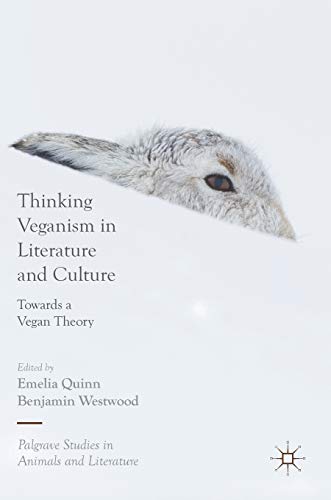 Thinking Veganism in Literature and Culture