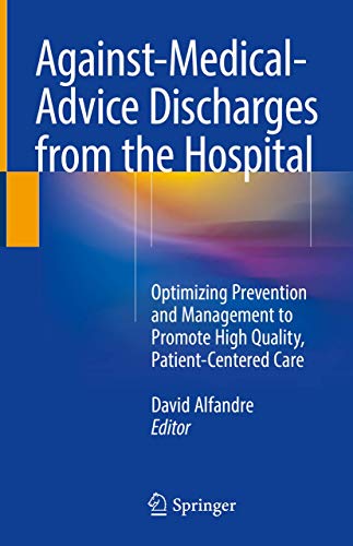 Against‐Medical‐Advice Discharges from the Hospital