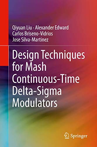 Design Techniques for Mash Continuous-Time Delta-Sigma Modulators