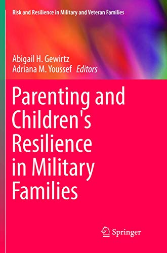Parenting and Children's Resilience in Military Families