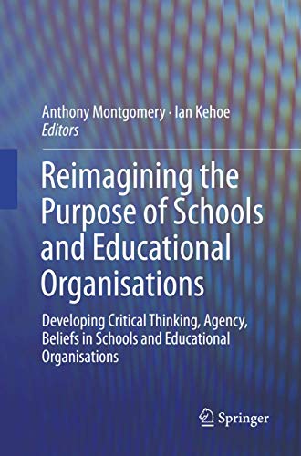 Reimagining the Purpose of Schools and Educational Organisations