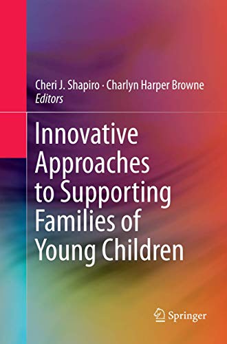 Innovative Approaches to Supporting Families of Young Children