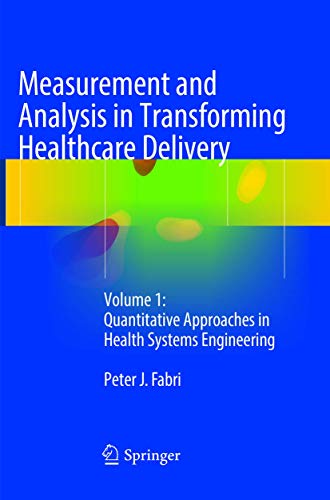 Measurement and Analysis in Transforming Healthcare Delivery