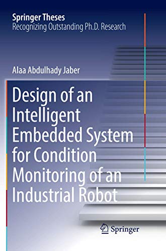 Design of an Intelligent Embedded System for Condition Monitoring of an Industrial Robot