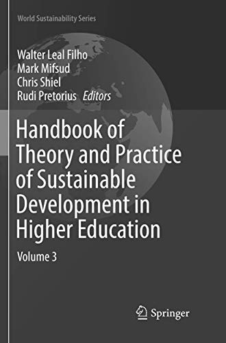 Handbook of Theory and Practice of Sustainable Development in Higher Education