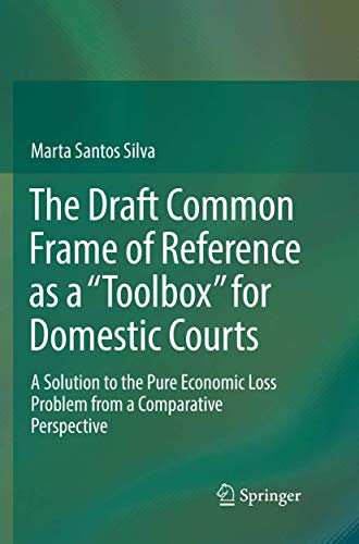 The Draft Common Frame of Reference as a 'Toolbox' for Domestic Courts