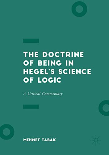The Doctrine of Being in Hegel's Science of Logic