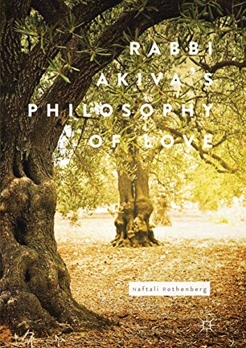 Rabbi Akiva's Philosophy of Love