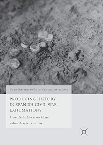 Producing History in Spanish Civil War Exhumations
