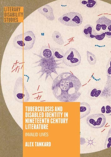 Tuberculosis and Disabled Identity in Nineteenth Century Literature