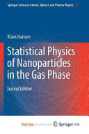 Statistical Physics of Nanoparticles in the Gas Phase