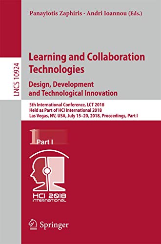 Learning and Collaboration Technologies. Design, Development and Technological Innovation