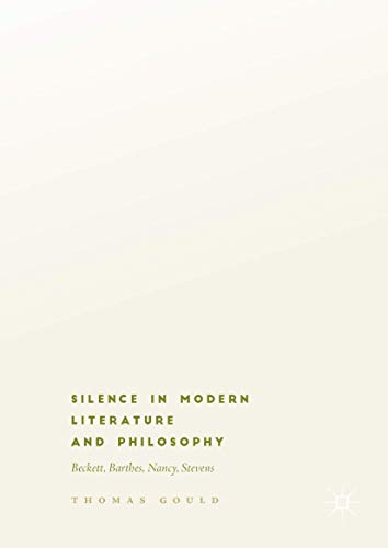 Silence in Modern Literature and Philosophy