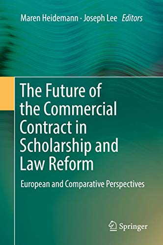 The Future of the Commercial Contract in Scholarship and Law Reform