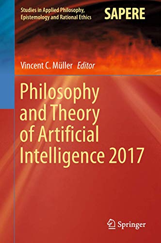 Philosophy and Theory of Artificial Intelligence 2017
