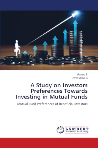 A Study on Investors Preferences Towards Investing in Mutual Funds