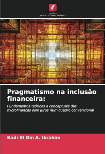 Pragmatismo na inclusão financeira