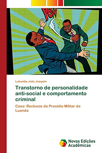 Transtorno de personalidade anti-social e comportamento criminal
