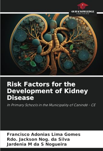 Risk Factors for the Development of Kidney Disease