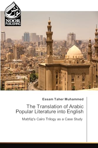 The Translation of Arabic Popular Literature into English