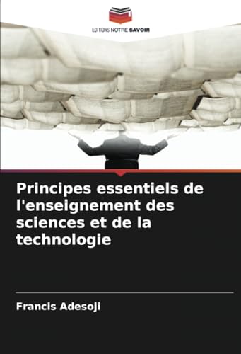 Principes essentiels de l'enseignement des sciences et de la technologie