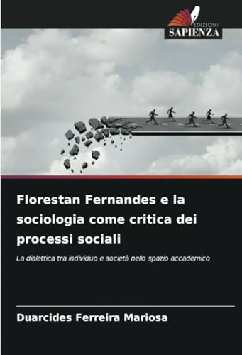 Florestan Fernandes e la sociologia come critica dei processi sociali