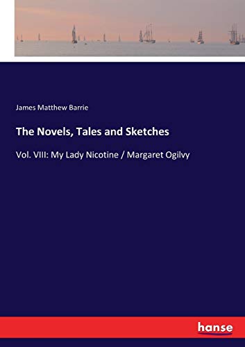 The Novels, Tales and Sketches