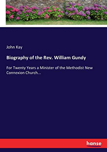 Biography of the Rev. William Gundy