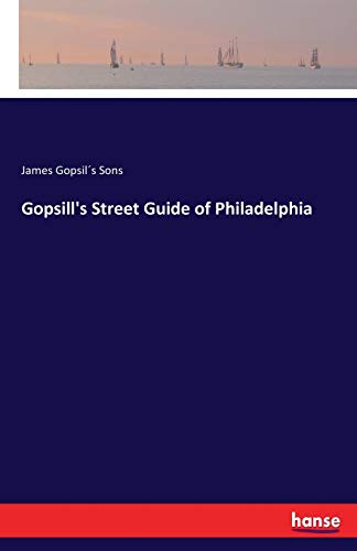 Gopsill's Street Guide of Philadelphia